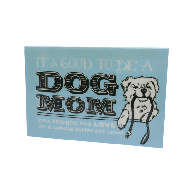 It's good to be a dog Mom Print - Yap Wear Store Albert Park | Pet Boutique