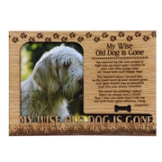 Magnetic Photo Frame - My wise old Dog is gone